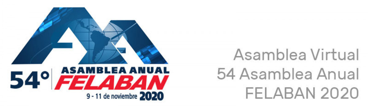 54 Asamblea Virtual FELABAN 2020 54 Asamblea Virtual FELABAN 2020